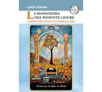 La massoneria nel Ponente ligure. I persistenti di Ventimiglia 1886