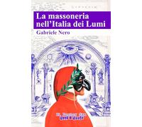 La massoneria nell’Italia dei Lumi: (El Doctor Sax - Beat & Books)