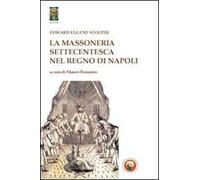 La massoneria settecentesca nel Regno di Napoli