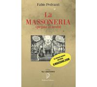 La Massoneria Spiegata Ai Neofiti di Fabio Pedrazzi, 2019, Indipendently Publi
