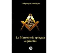 La Massoneria spiegata ai profani