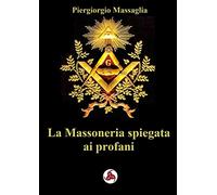 La Massoneria spiegata ai profani