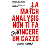La match analysis non ti fa vincere un cazzo - Gianvito Piglionica -Iteslab,2022