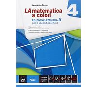 La matematica a colori. Ediz. azzurra A. Per le Scuole superiori. Con e-book. Con espansione online (Vol. 4)