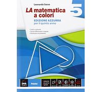 La matematica a colori. Ediz. azzurra. Per le Scuole superiori (Vol. 5)
