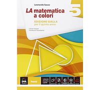 La matematica a colori. Ediz. gialla. Per le Scuole superiori. Con e-book. Con espansione online (Vol. 5)