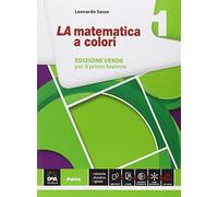 La matematica a colori. Ediz. verde. Per le Scuole superiori. Con e-book. Con espansione online (Vol. 1)