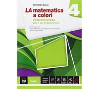 La matematica a colori. Ediz. verde. Per le Scuole superiori. Con e-book. Con espansione online (Vol. 4)