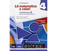 La matematica a colori. Vol. 4A. Ediz. blu. Per le Scuole superiori. Con e-book. Con espansione online