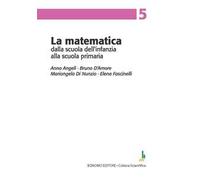 La matematica dalla scuola dell'infanzia alla scuola primaria