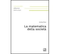 La matematica della società. Nuova ediz.