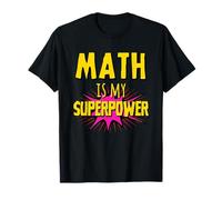 La matematica è il mio superpotere - divertente Pi Day Matematica Teacher's Day Maglietta