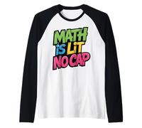 La Matematica è illuminata Senza Cappuccio - Insegnante Divertente di Matematica di Algebra & Matematica degli Studenti Maglia con Maniche Raglan