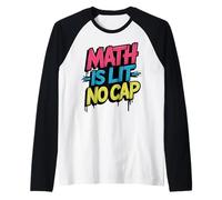 La Matematica è illuminata Senza Cappuccio - Matematica Divertente Insegnante & Studente Maglia con Maniche Raglan