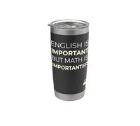 La matematica è importante divertente insegnante di inglese Giochi di parole Matematica Bicchiere termico in acciaio inox doppia parete