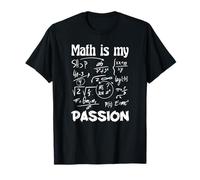 La matematica è la mia passione - Matematica divertente Maglietta