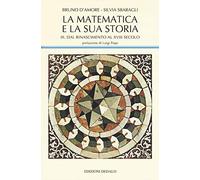 La matematica e la sua storia. Dal Rinascimento al XVIII secolo (Vol. 3)