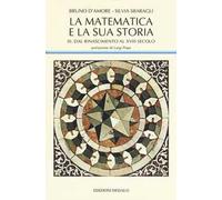 La matematica e la sua storia. Vol. 3: Dal Rinascimento al XVIII secolo.