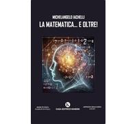 La matematica... e oltre!