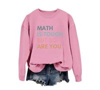 La matematica è pesante, ma anche tu, felpa da donna con divertente lettera grafica scollo rotondo e maniche lunghe adolescenti ragazze abbigliamento invernale, Colore: rosa., M