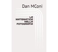 LA MATEMATICA NELLA FOTOGRAFIA