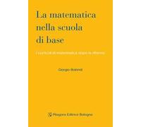 La matematica nella scuola di base. I curricoli di matematica dopo la riforma