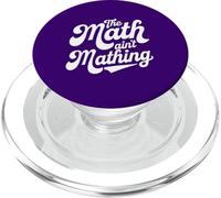 La matematica non è matematica frase di tendenza su Internet sarcastica PopSockets PopGrip per MagSafe