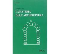 La materia dell'architettura