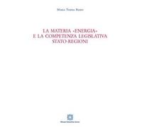 La materia «energia» e la competenza legislativa Stato-Regioni
