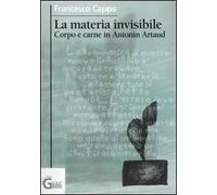 La materia invisibile. Corpo e carne in Antonin Artaud