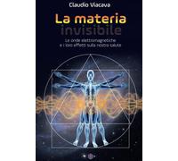 LA MATERIA INVISIBILE: Le onde elettromagnetiche e i loro effetti sulla no...