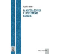 La materia oscura e l'esperimento Darkside