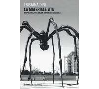 La materiale vita. Biopolitica, vita sacra, differenza sessuale
