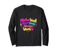La maternità Non è mai Facile Vale Sempre la Pena Mamma Vita Maglia a Manica