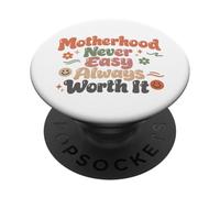 La maternità non è mai facile Vale sempre la pena mamma Vita PopSockets PopGrip Adesivo