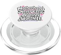 La maternità non è mai facile Vale sempre la pena mamma Vita PopSockets PopGrip per MagSafe