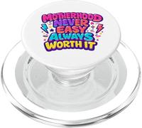 La maternità non è mai facile Vale sempre la pena mamma Vita PopSockets PopGrip per MagSafe