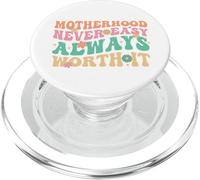 La maternità non è mai facile Vale sempre la pena mamma Vita PopSockets PopGrip per MagSafe