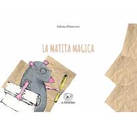 La matita magica. Ediz. illustrata