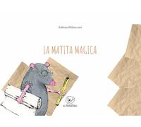 La matita magica. Ediz. illustrata