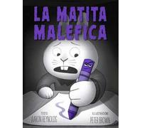 Libri Aaron Reynolds - La Matita Malefica. Ediz. A Colori