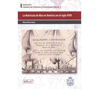 La Matrícula de Mar en América en el Siglo Xviii