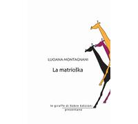 La matrioska - Montagnani Luciana
