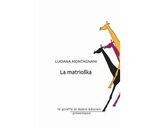 La matrioska - Montagnani Luciana