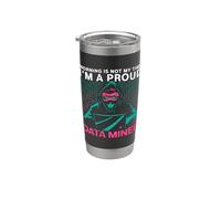 La mattina non è il mio momento Sono un orgoglioso data scientist Data Miner Bicchiere termico in acciaio inox doppia parete