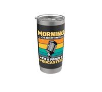 La mattina non è il mio momento Sono un orgoglioso ospite di podcast Podcaster Bicchiere termico in acciaio inox doppia parete