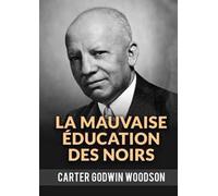 La mauvaise éducation des noirs