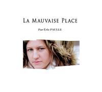 La Mauvaise Place