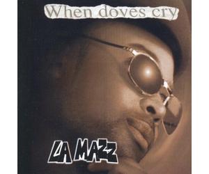 La Mazz - When Doves Cry