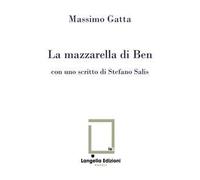 La mazzarella di Ben. Ediz. critica. Con Tavola illustrata